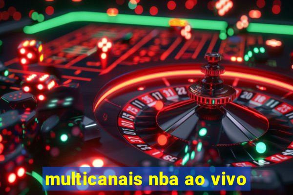 multicanais nba ao vivo